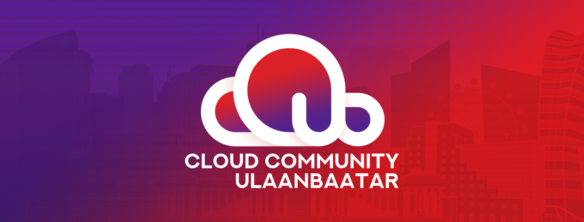 Cloud Community Ulaanbaatar | Since 2019